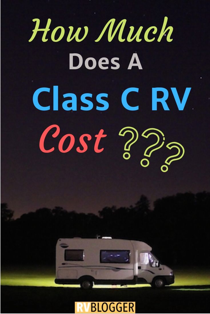 How Much Does A Class C RV Cost? – RVBlogger