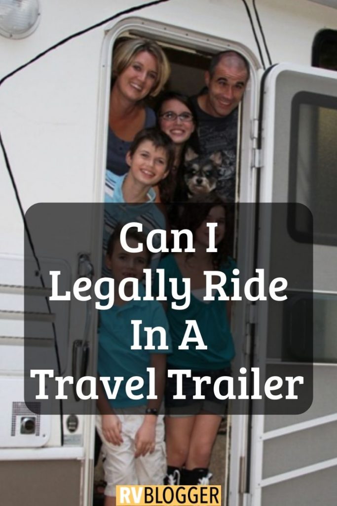 Can I Legally Ride In A Travel Trailer