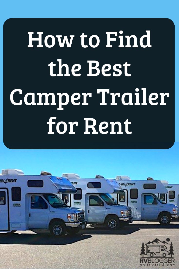 How To Find The Best Camper Trailer For Rent – RVBlogger