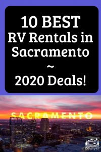 10 Best RV Rentals in Sacramento 2020 Deals!