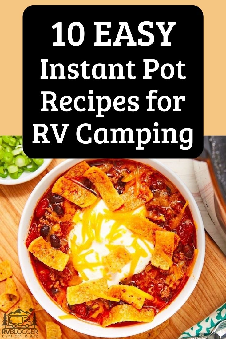 10 Easy and Delicious Instant Pot Camping Recipes for RVers RVBlogger