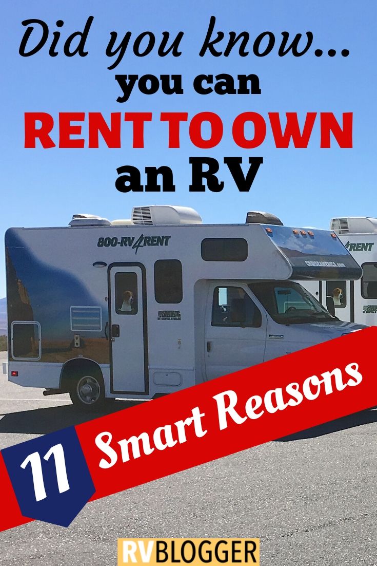 11 Smart Reasons to Rent To Own an RV – RVBlogger