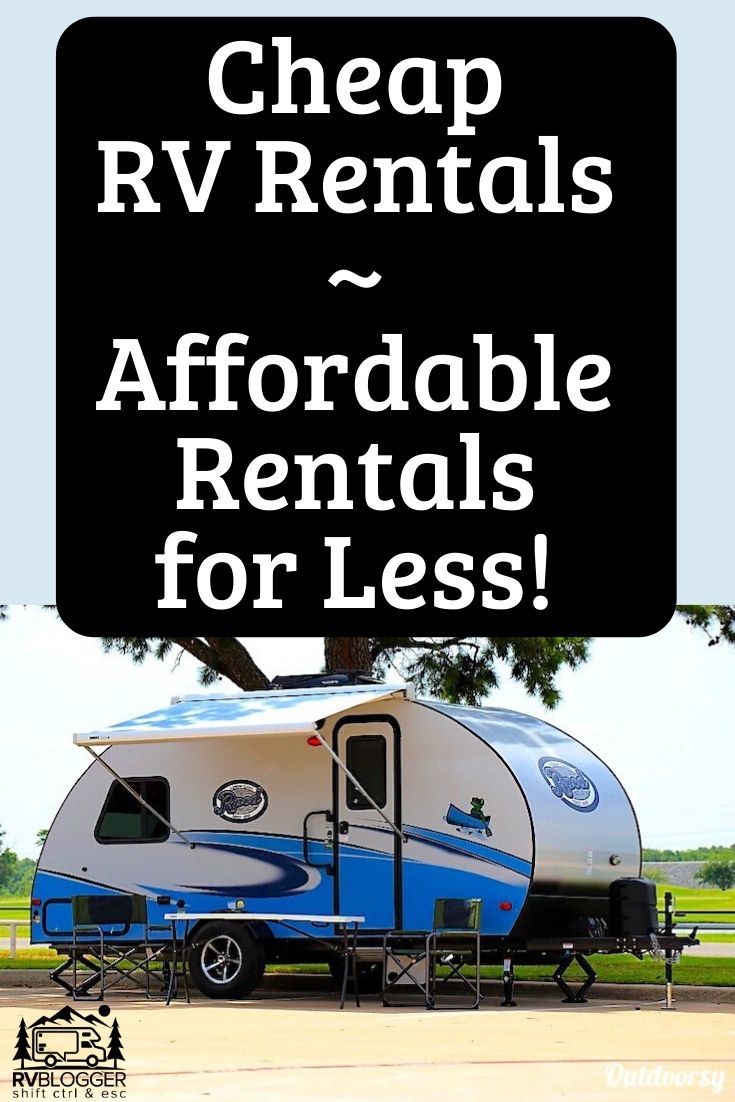 Cheap RV Rentals ~ Affordable Rentals For Less! – RVBlogger