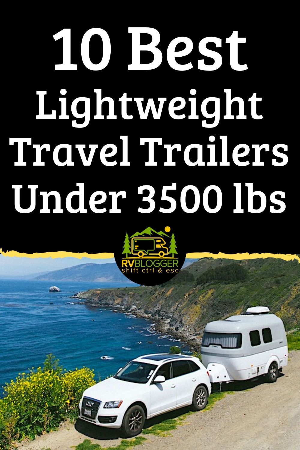 10 Best Lightweight Travel Trailers Under 3500 lbs RVBlogger