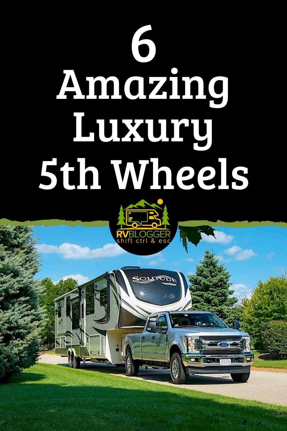 6 Amazing Luxury Fifth Wheel Campers for 2024 - RVBlogger
