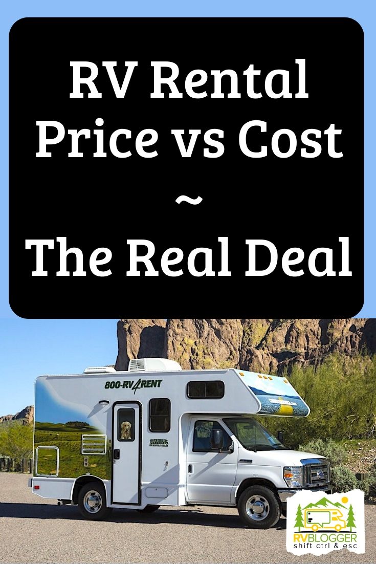 RV Rental Price vs Cost ~ The Real Deal – RVBlogger