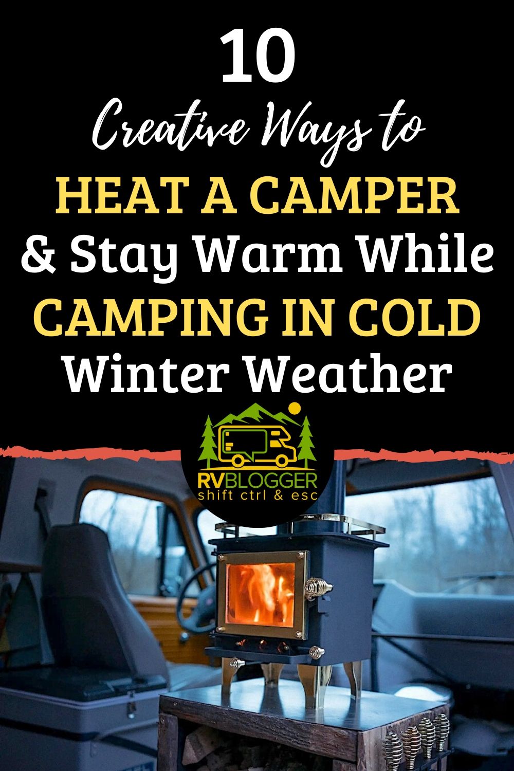 10 Creative and Best Ways to Heat Your Camper in Winter RVBlogger