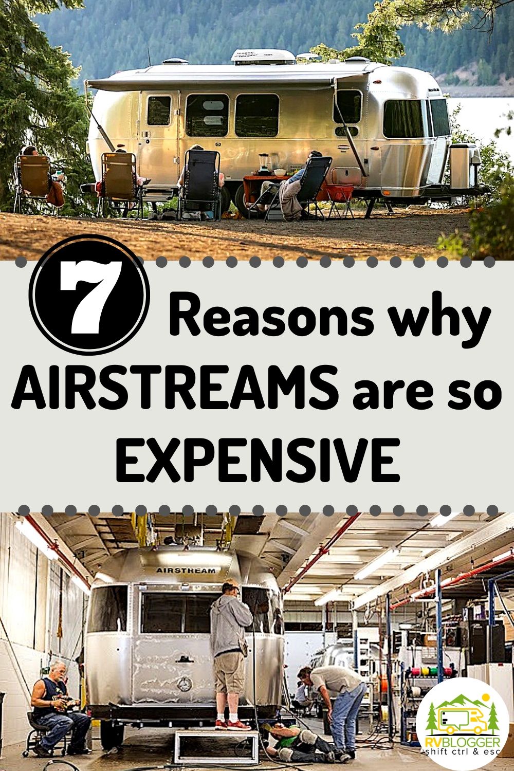 7 Reasons Why Airstreams Are So Expensive Are They Worth It?