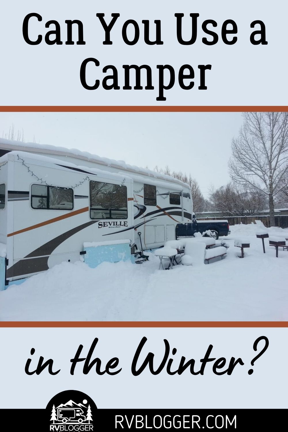 Can You Use a Camper in the Winter? 2023 Guide RVBlogger