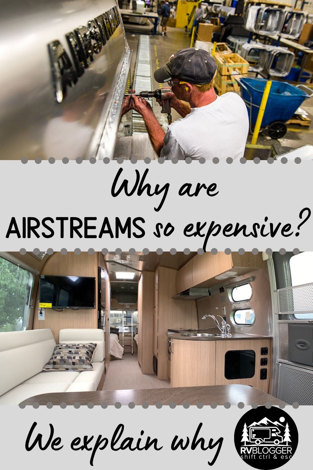 Why Are Airstreams So Expensive? We Explain Why RVBlogger