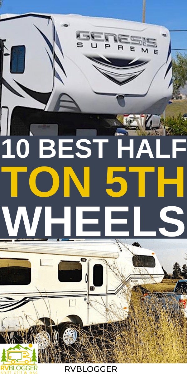 10 Best Half Ton 5th Wheels for 2024 in 2024 RVBlogger