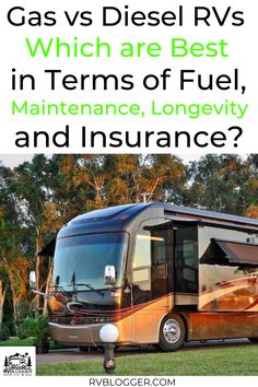 Gas Vs Diesel RV (Fuel, Maintenance, Longevity, Insurance)